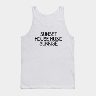 House Music From Dusk Till Dawn Tank Top